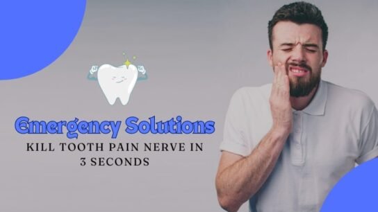 Kill-Tooth-Pain-Nerve-in-3-Seconds